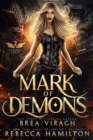 Mark of Demons : A New Adult Paranormal Romance Novel - eBook