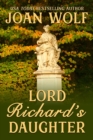 Lord Richard's Daughter - eBook