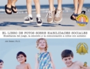 El libro de fotos sobre habilidades sociales : Ensenanza del juego, la emocion y la comunicacion a ninos con autismo - eBook