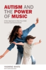 Autism and the Power of Music : A New Approach that Lets Children Help Themselves - Book