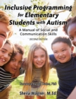 Inclusive Programming for Elementary Students with Autism : A manual for teachers and parents - eBook