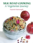 Silk Road Cooking : A Vegetarian Journey - Book