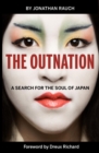 The Outnation : A Search for the Soul of Japan - eBook
