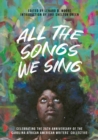 All the Songs We Sing : Celebrating the 25th Anniversary of the Carolina African American Writers' Collective - eBook