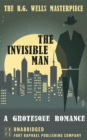 The Invisible Man : A Grotesque Romance - Unabridged - eBook
