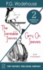 Carry On, Jeeves and The Inimitable Jeeves - Two Wodehouse Classics! - Unabridged - eBook