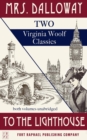 Mrs. Dalloway and To the Lighthouse - Two Virginia Woolf Classics - Unabridged - eBook