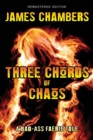 Three Chords of Chaos : A Bad-Ass Faerie Tale - eBook