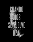 Cuando Dios Se Vuelve Real - eBook