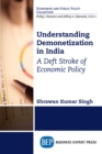 Understanding Demonetization in India : A Deft Stroke of Economic Policy - eBook