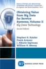 Obtaining Value from Big Data for Service Systems, Volume II : Big Data Technology - eBook