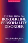 The Big Book On Borderline Personality Disorder - eBook