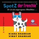 SpotZ der Frenchie : Er ist ein ungezogenes Hundchen . . . - eBook