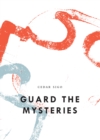 Guard The Mysteries - eBook
