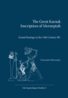 The Great Karnak Inscription of Merneptah : Grand Strategy in the 13th Century BC - eBook