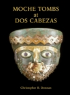 Moche Tombs at Dos Cabezas - eBook