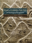 Ritual and Economy in East Asia : Archaeological Perspectives - eBook