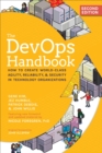 The DevOps Handbook : How to Create World-Class Agility, Reliability, & Security in Technology Organizations - eBook