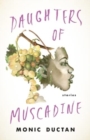 Daughters of Muscadine : Stories - Book