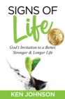 Signs of Life: God's Invitation to a Better, Stronger & Longer Life - eBook