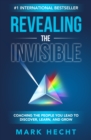 Revealing the Invisible: Coaching the People You Lead to Discover, Learn, and Grow - eBook