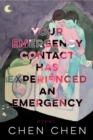 Your Emergency Contact Has Experienced an Emergency - eBook