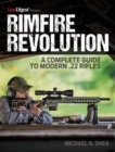 Rimfire Revolution: A Complete Guide to Modern .22 Rifles - eBook