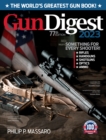 Gun Digest 2023, 77th Edition: The World's Greatest Gun Book! - Book