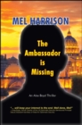 The Ambassador is Missing : An Alex Boyd Thriller - eBook