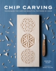 Chip Carving : Techniques for Carving Beautiful Patterns by Hand - eBook