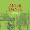 After Dante : Divine, Design, and the Cosmos - Book