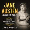 Jane Austen Collection - Pride & Prejudice and Persuasion - eBook