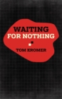 Waiting for Nothing - Book