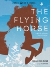 The Flying Horse (Once Upon a Horse #1) - Book