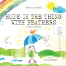 Hope Is the Thing with Feathers (Petite Poems) - Book