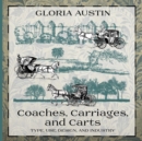 Coaches, Carriages, and Carts : Type, Use, Design, and Industry - eBook