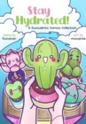 Stay Hydrated: A Succulents Comics Collection - Book