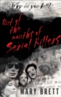 Out of the Mouths of Serial Killers - eBook