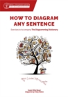 How to Diagram Any Sentence : Exercises to Accompany The Diagramming Dictionary - eBook