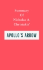 Summary of Nicholas A. Christakis' Apollo's Arrow - eBook