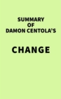 Summary of Damon Centola's Change - eBook