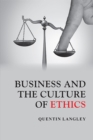 Business and the Culture of Ethics - eBook