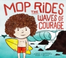 Mop Rides the Waves of Courage - eBook