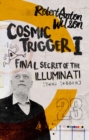 Cosmic Trigger I : Final Secret of the Illuminati - eBook