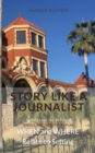 Story Like a Journalist - When and Where Relate to Setting - eBook