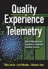 Quality Experience Telemetry : How to Effectively Use Telemetry for Improved Customer Success - eBook