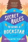 Secret Rules to Being a Rockstar - Book