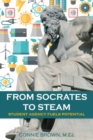 From Socrates to Steam : Student Agency Fuels Potential - Book