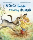 A Dog's Guide to Being Human - Book