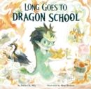 Long Goes to Dragon School - Book